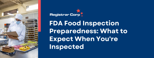 FDA Food Inspection Preparedness: What to Expect When You’re Inspected
