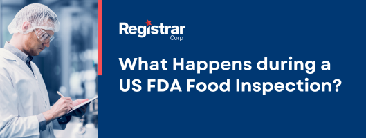 What Happens During a US FDA Food Inspection?