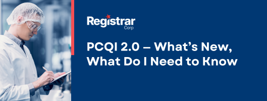 PCQI 2.0 — What’s New, What Do I Need to Know
