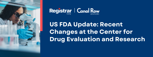 US FDA Update: Recent Changes at the Center for Drug Evaluation and Research