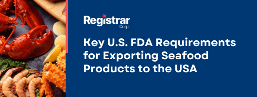 Wichtige Anforderungen der US-amerikanischen FDA für den Export von Meeresfrüchten in die USA